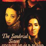 The Sandoval Sisters’ Secret of Old Blood