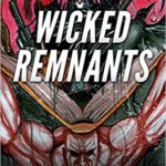 final wicked remnants manuel melendez